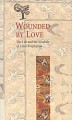 Wounded by Love - (WBL)